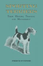 SPORTING TERRIERS - THEIR HIST