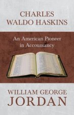 CHARLES WALDO HASKINS - AN AME
