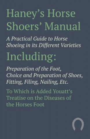 HANEYS HORSE SHOERS MANUAL - A
