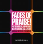 Faces of Praise!