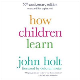 How Children Learn, 50th Anniversary Edition