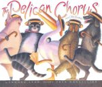 The Pelican Chorus: And Other Nonsense