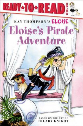 Eloise's Pirate Adventure: Ready-To-Read Level 1