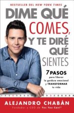 Dime que comes y te dire que sientes (Think Skinny, Feel Fit Spanish edition)