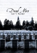 Dead Men Can't Murder