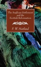 Anglican Settlement and the Scottish Reformation