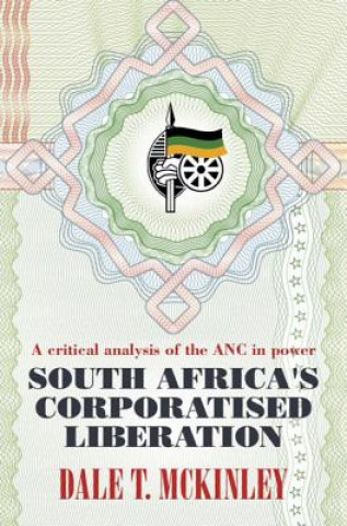 South Africa's Corporatised Liberation