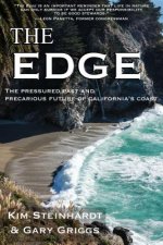 Edge: The Pressured Past and Precarious Future of California's Coast