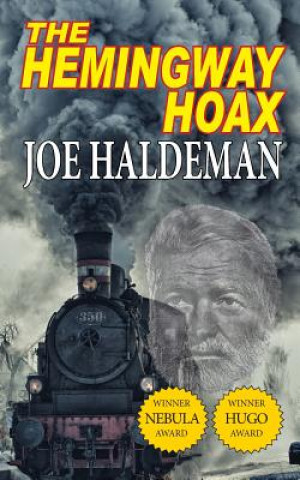 Hemingway Hoax-Hugo and Nebula Winning Novella