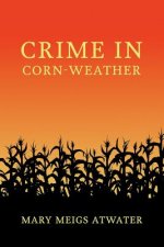 CRIME IN CORN-WEATHER