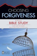 CHOOSING FORGIVENESS BIBLE STU