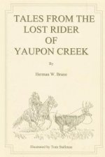 Tales From the Lost Rider of Yaupon Creek