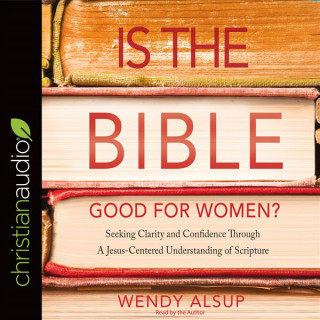 IS THE BIBLE GOOD FOR WOMEN 6D