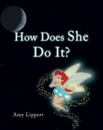 How Does She Do It?