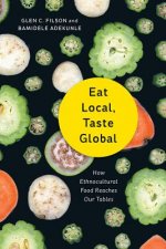 Eat Local, Taste Global