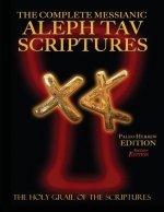 Complete Messianic Aleph Tav Scriptures Paleo-Hebrew Large Print Red Letter Edition Study Bible (Updated 2nd Edition)
