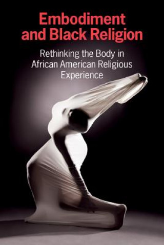 Embodiment and Black Religion