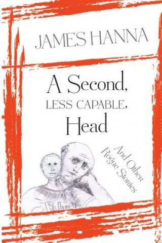 Second, Less Capable, Head
