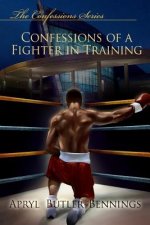 CONFESSIONS OF A FIGHTER IN TR