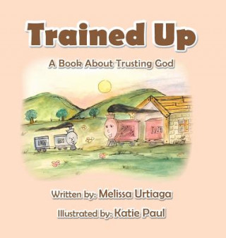 Trained Up