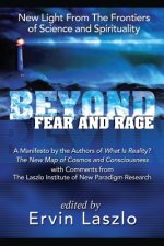 BEYOND FEAR & RAGE