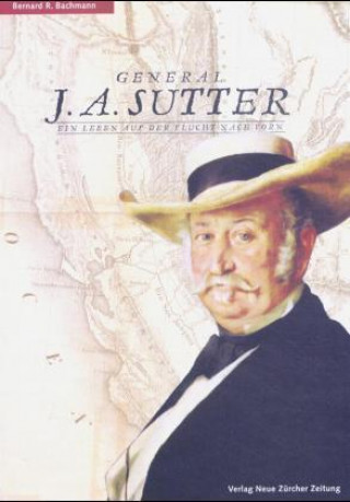 General J. A. Sutter