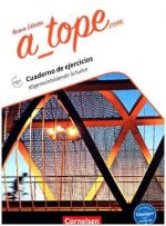 A_tope.com - Spanisch Spätbeginner - Ausgabe 2017 Allgemeinbildende Schulen - Arbeitsheft mit interaktiven Übungen online - Mit Audios online