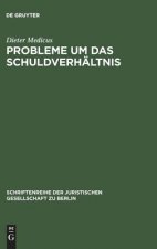 Probleme um das Schuldverhaltnis