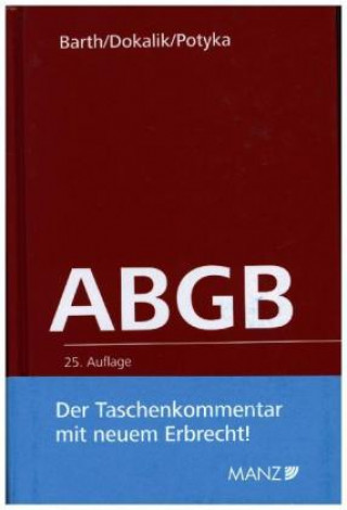 Das Allgemeine bürgerliche Gesetzbuch (ABGB), Kommentar (f. Österreich)