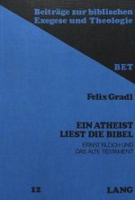 Ein Atheist liest die Bibel