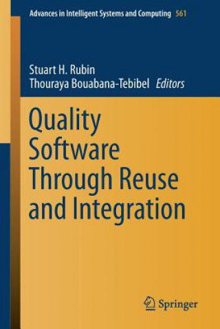 Quality Software Through Reuse and Integration