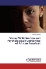 Sexual Victimization and Psychological Functioning of African American