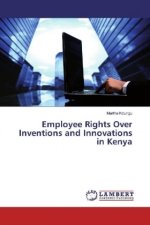 Employee Rights Over Inventions and Innovations in Kenya