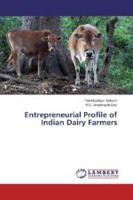Entrepreneurial Profile of Indian Dairy Farmers