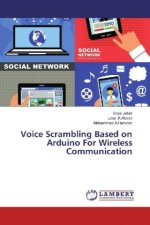 Voice Scrambling Based on Arduino For Wireless Communication