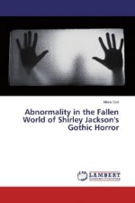 Abnormality in the Fallen World of Shirley Jackson's Gothic Horror