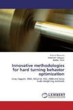 Innovative methodologies for hard turning behavior optimization