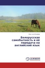 Belorusskaya samobytnost' i ejo peredacha na anglijskij yazyk