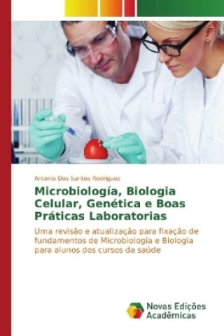 Microbiología, Biologia Celular, Genética e Boas Práticas Laboratorias
