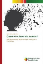 Quem é o dono do samba?
