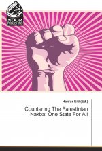 Countering The Palestinian Nakba: One State For All