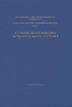 Die mittelalterlichen Handschriften der Signaturengruppen E, F, G, N und P in der Universitäts- und Landesbibliothek Düsseldorf