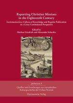 Reporting Christian Missions in the Eighteenth Century