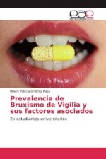 Prevalencia de Bruxismo de Vigilia y sus factores asociados