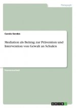 Mediation ALS Beitrag Zur Pr vention Und Intervention Von Gewalt an Schulen