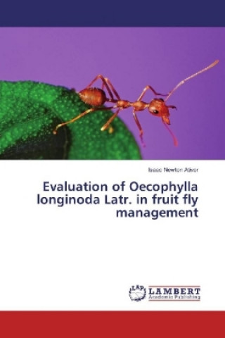 Evaluation of Oecophylla longinoda Latr. in fruit fly management