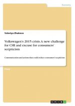 Volkswagen's 2015 crisis. A new challenge for CSR and excuse for consumers' scepticism