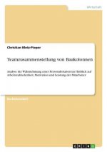 Teamzusammenstellung von Baukolonnen