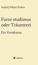Furor studiosus oder Traumerei