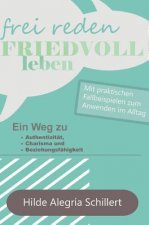 Frei Reden - Friedvoll Leben